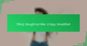 Sfenj: doughnut-like, crispy, breakfast