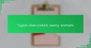 Tagine: slow-cooked, savory, aromatic