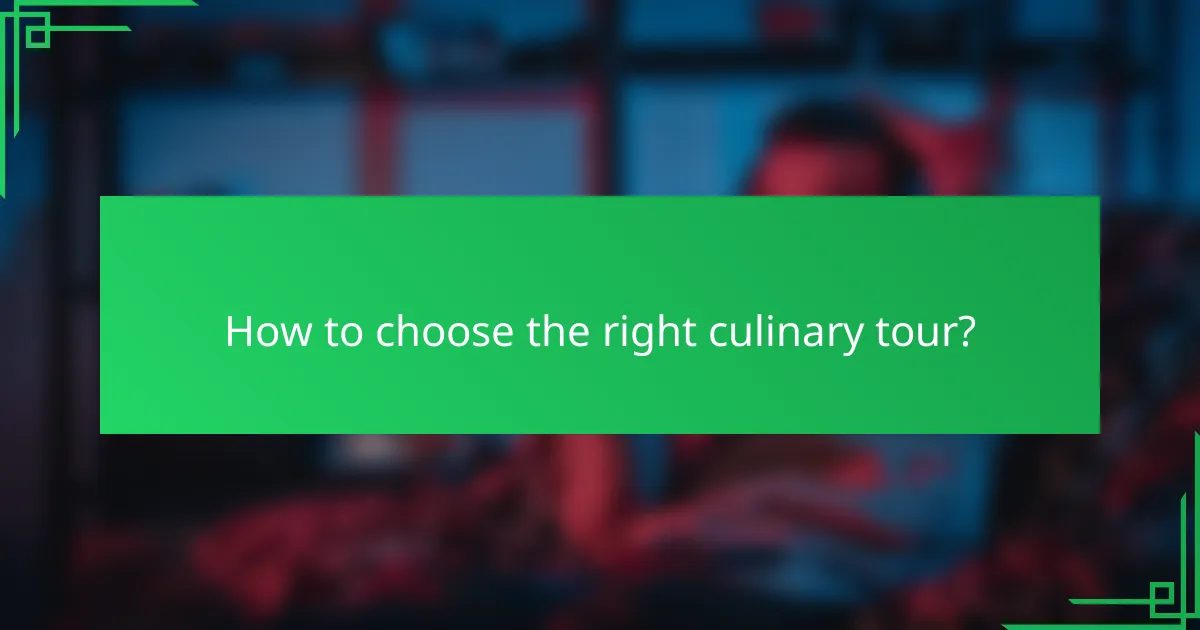 How to choose the right culinary tour?