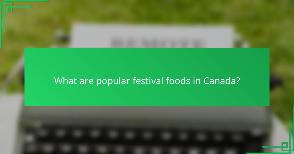 What are popular festival foods in Canada?